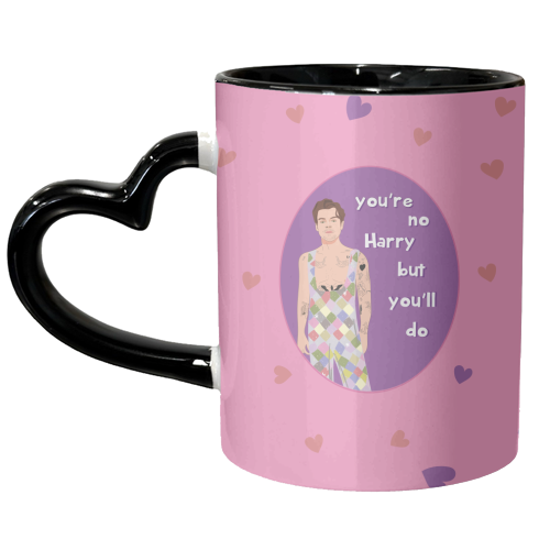 You're No Harry But You'll Do - unique mug by Laura Lonsdale