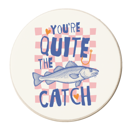You're Quite The Catch - personalised beer coaster by Claire Atwood
