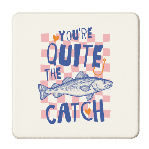 You're Quite The Catch - personalised beer coaster by Claire Atwood