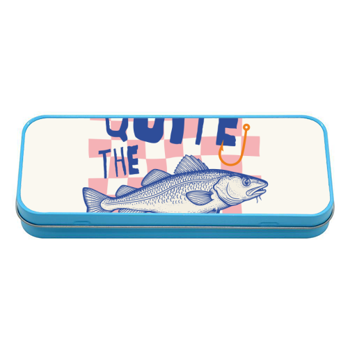 You're Quite The Catch - tin pencil case by Claire Atwood