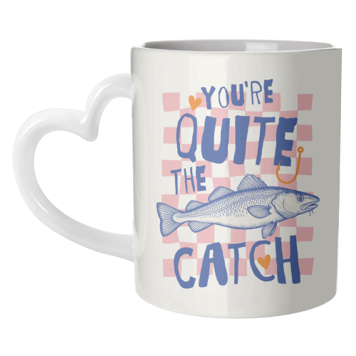 You're Quite The Catch - unique mug by Claire Atwood