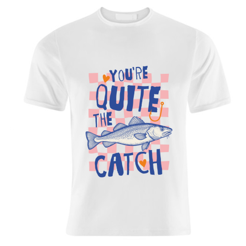 You're Quite The Catch - unique t shirt by Claire Atwood