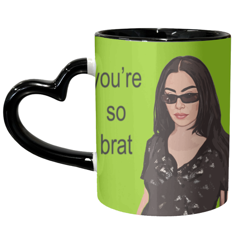 you're so brat - unique mug by DOLLY WOLFE