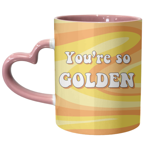 You're So Golden - unique mug by Laura Lonsdale