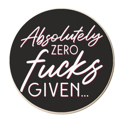 Zero fucks given print - personalised beer coaster by The Girl Next Draw